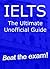 IELTS The Ultimate Unofficial Guide by James Abela