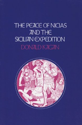 The Peace of Nicias and the Sicilian Expedition (A New History of the Peloponnesian War, #3)