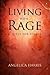 Living With Rage: A Quest f...