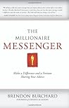 The Millionaire Messenger by Brendon Burchard