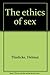 The Ethics of Sex