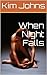When Night Falls
