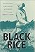 Black Rice: The African Origins of Rice Cultivation in the Americas