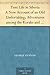 Tent Life in Siberia A New Account of an Old Undertaking; Adventures among the Koraks and Other Tribes In Kamchatka and Northern Asia