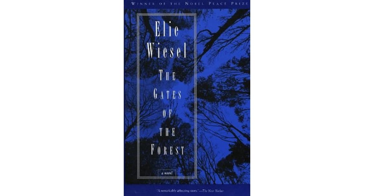 The Gates of the Forest by Elie Wiesel