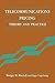 Telecommunications Pricing:...