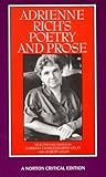 Adrienne Rich's Poetry and Prose by Adrienne Rich Adrienne Rich's Poetry and Prose by Adrienne Rich