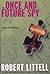 The Once and Future Spy by Robert Littell