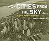 Cities from the Sky: An Aerial Portrait of America