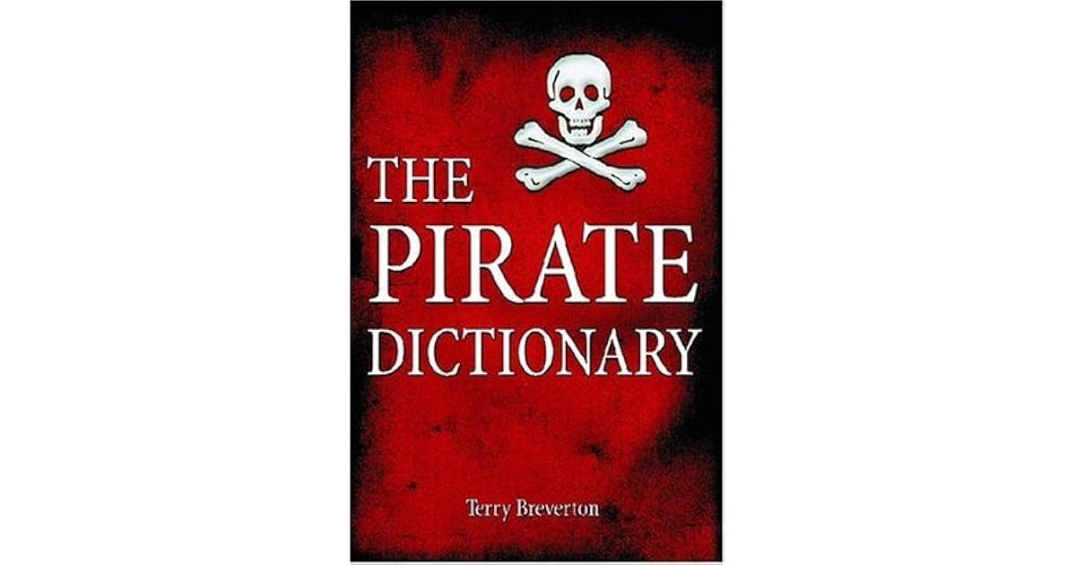 The Pirate Dictionary by Terry Breverton