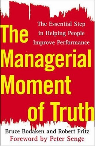 The Managerial Moment of Truth: The Essential Step in Helping People Improve Performance (Hardcover)