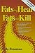 Fats That Heal, Fats That Kill
