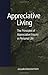 Appreciative Living:: The Principles of Appreciative Inquiry in Daily Life