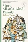 More All-Of-A-Kind Family by Sydney Taylor More All-Of-A-Kind Family by Sydney Taylor