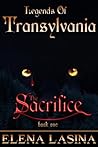 The Sacrifice (Legends Of Transylvania Book one 1) The Sacrifice (Legends Of Transylvania Book one 1)