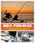 Sea Fishing: Expert Tips and Techniques for Yachtsmen, Motorboaters and Sea Anglers