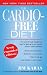 The Cardio-Free Diet