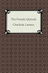 The Female Quixot...