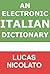 An Electronic Italian Dictionary (Electronic Dictionaries Vol. 2) (Italian Edition)