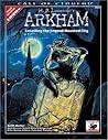H.P. Lovecraft's Arkham: Unveiling the Legend-Haunted City (Call of Cthulhu RPG) H.P. Lovecraft's Arkham: Unveiling the Legend-Haunted City (Call of Cthulhu RPG)
