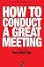 How to Conduct a Great Meeting