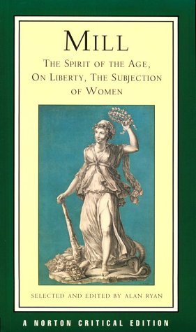 The Spirit of the Age/On Liberty/The Subjection of Women (Paperback)