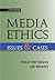 Media Ethics: Issues and Cases