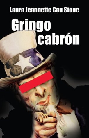 Gringo cabrón (Kindle Edition)