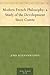 Modern French Philosophy: a Study of the Development Since Comte