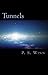 Tunnels by P.S. Winn