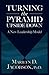 Turning The Pyramid Upside Down: A New Leadership Model