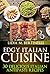 Italian Antipasti Recipes (Edgy Italian Cuisine Book 2)