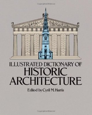 Illustrated Dictionary of Historic Architecture (Dover Architecture)