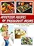 Appetizers for Pregnant Mom...