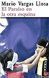 El Paraíso en la otra esquina by Mario Vargas Llosa