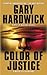 Color of Justice: A Novel of Suspense