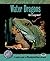 Water Dragons (Complete Herp Care)