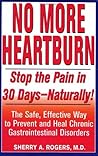 No More Heartburn by Sherry A. Rogers