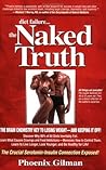 Diet Failure...The Naked Truth: The Brain Chemistry Key to Losing Weight- And Keeping It Off! Diet Failure...The Naked Truth: The Brain Chemistry Key to Losing Weight- And Keeping It Off!