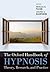 The Oxford Handbook of Hypn...