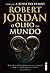 O Olho do Mundo by Robert Jordan
