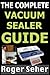 The Complete Vacuum Sealer Guide by Roger Seher