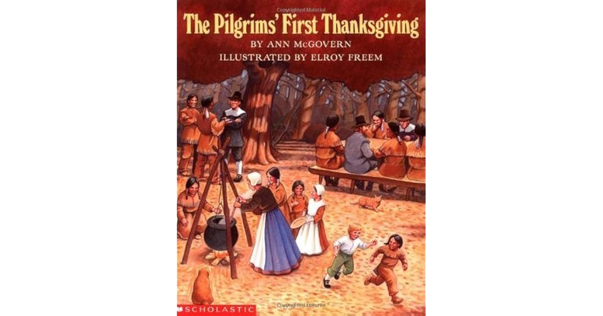 The Pilgrims First Thanksgiving By Ann Mcgovern