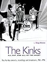 The Kinks: All Day and All of the Night: Day-by-Day Concerts, Recordings and Broadcast, 1961-1996