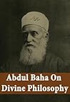 Abdul Baha on Div...