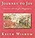 Journey to Joy: Learning Ancient Secrets for Happiness