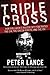 Triple Cross: How bin Laden's Master Spy Penetrated the CIA, the Green Berets, and the FBI