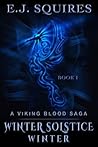 Book cover for Winter Solstice Winter - A Viking Blood Saga: Norse Fantasy Viking Saga