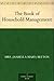 The Book of Household Management by Isabella Beeton The Book of Household Management by Isabella Beeton