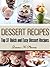 Dessert Recipes: Top 37 Qui...
